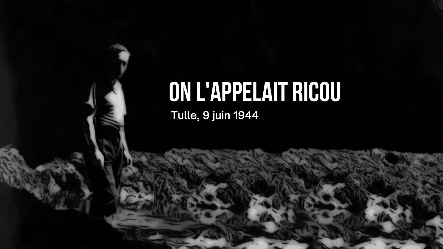 On l'appelait Ricou, Tulle, 9 juin 1944