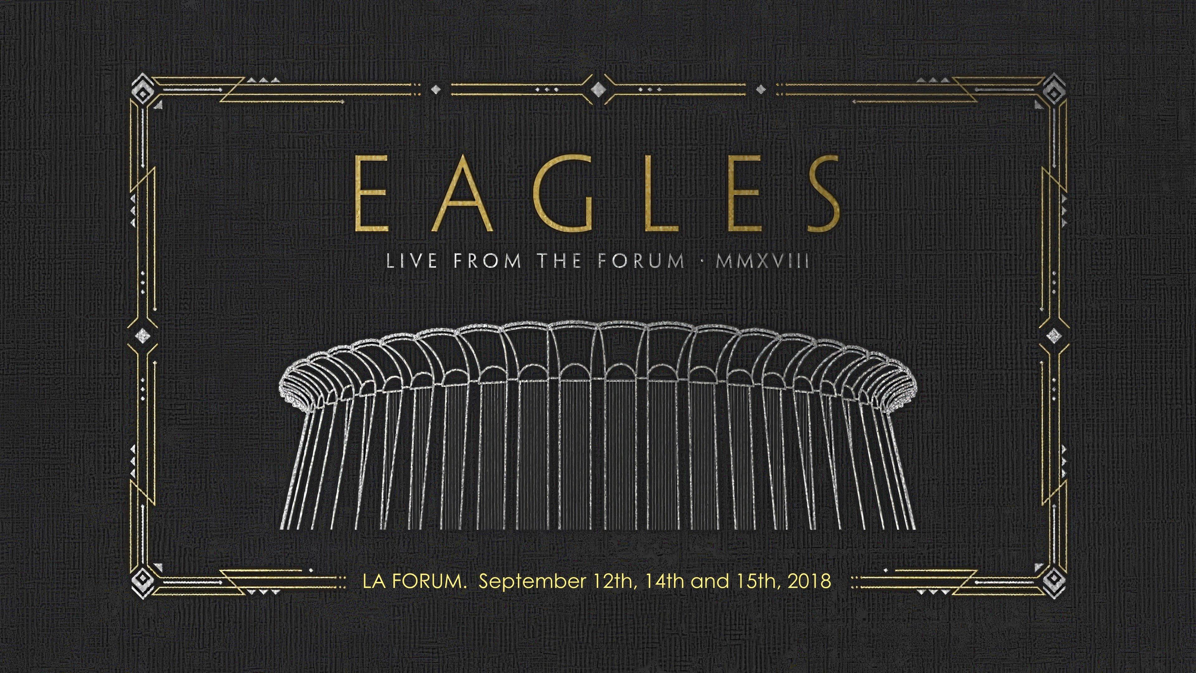 Eagles - Live from the Forum MMXVIII