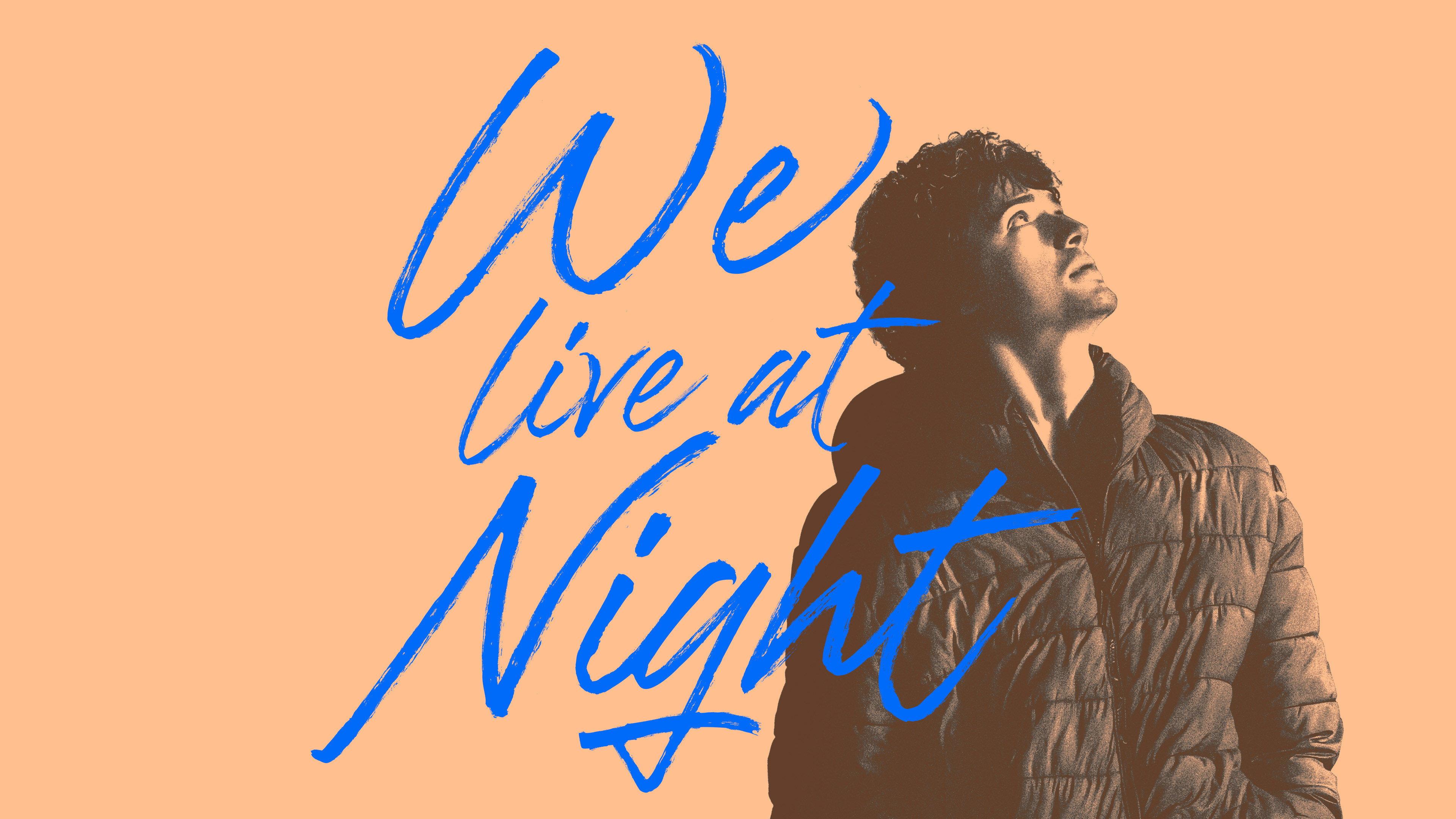 We Live at Night