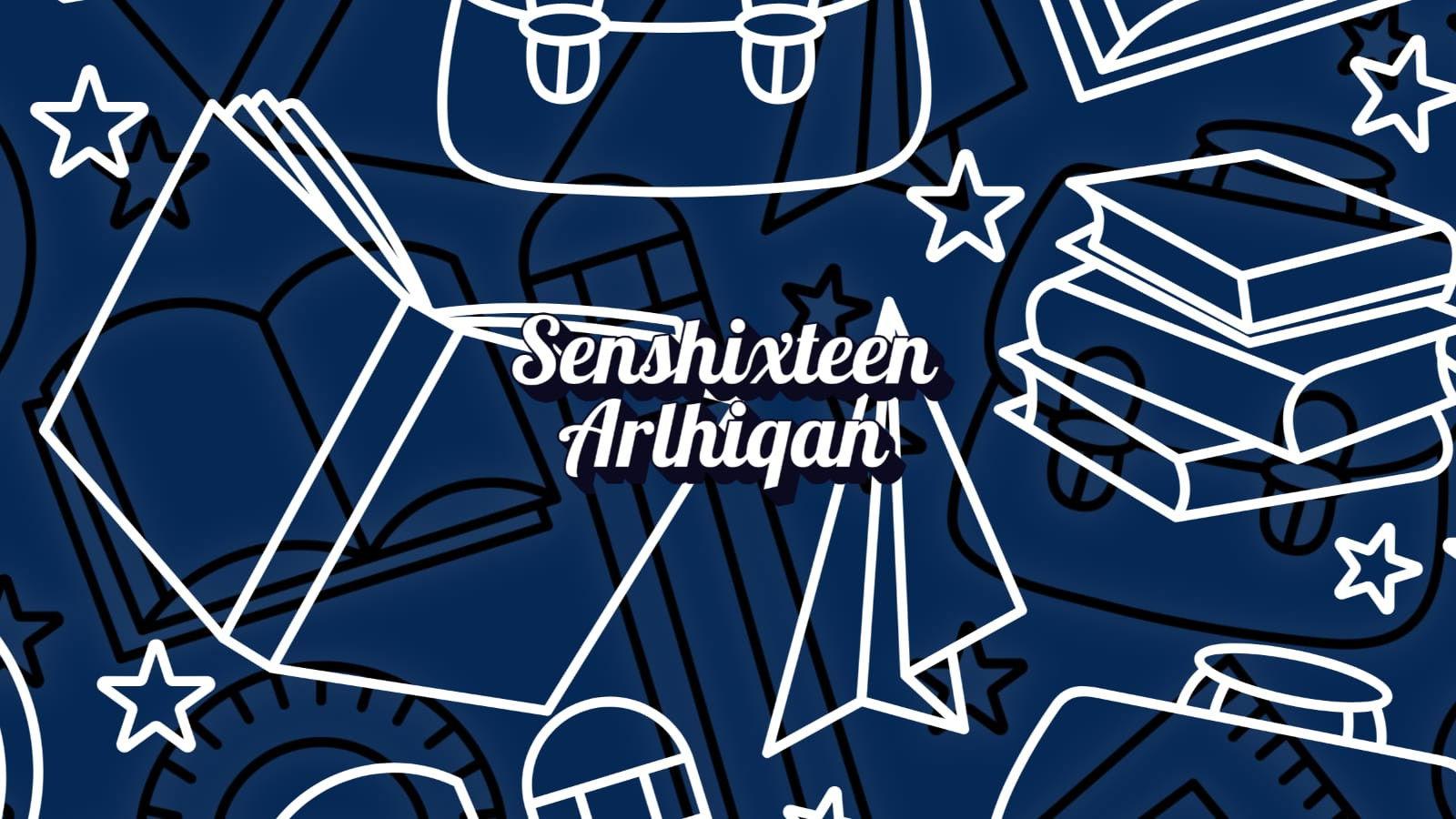 Senshixteen Arlhiqan