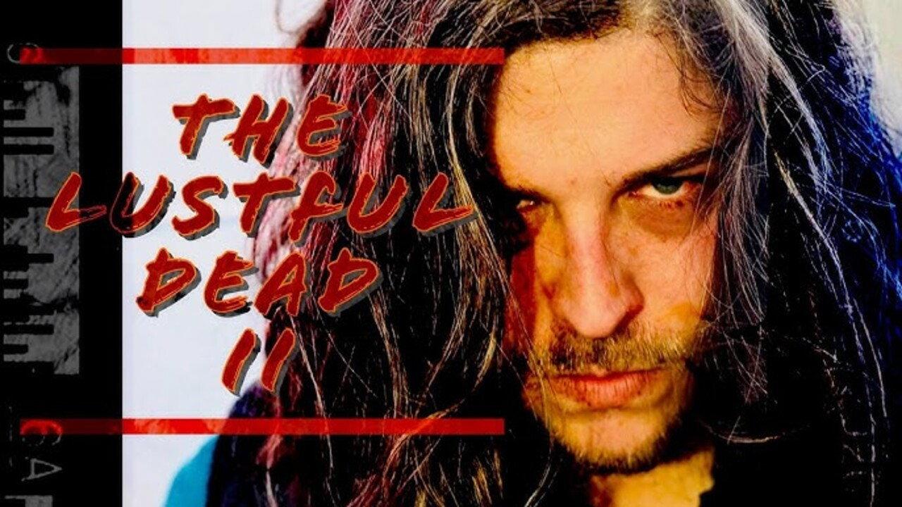 The Lustful Dead II