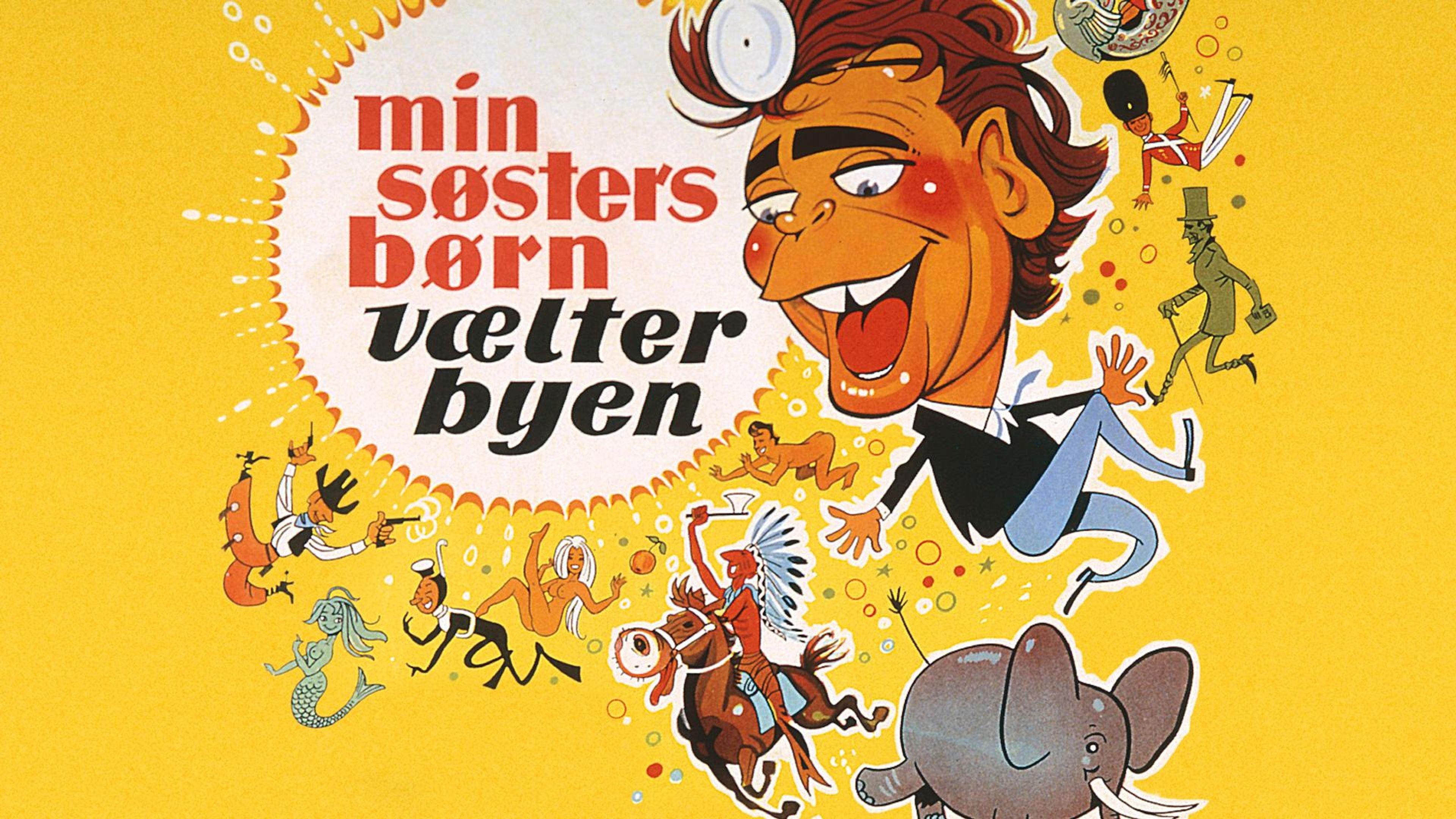 Min søsters børn vælter byen