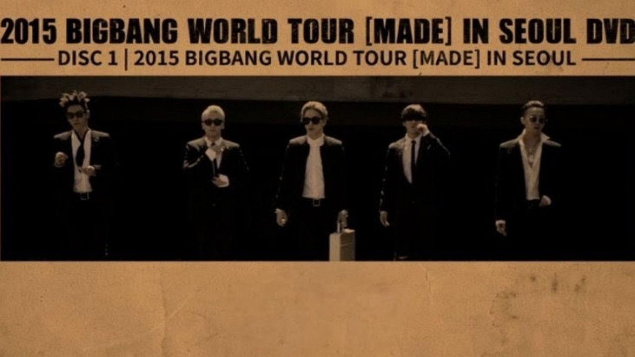 BIGBANG WORLD TOUR 2015 [MADE] IN SEOUL