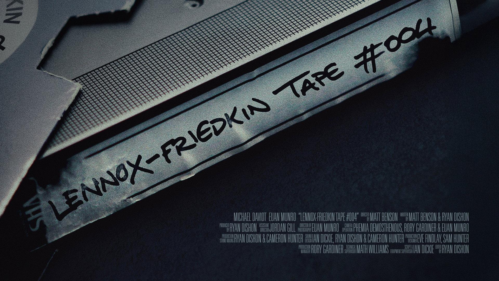 Lennox-Friedkin Tape #004