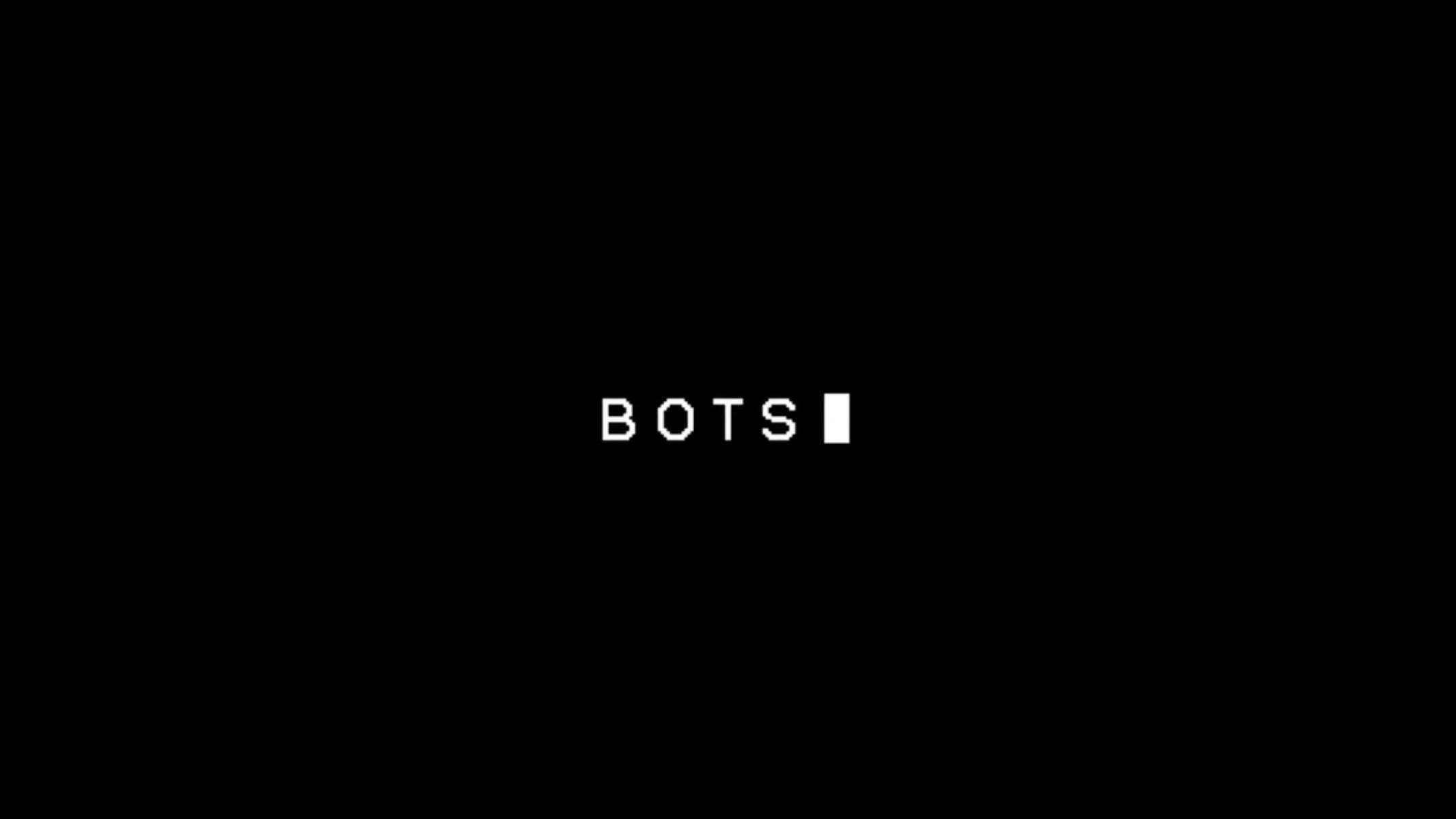 Bots