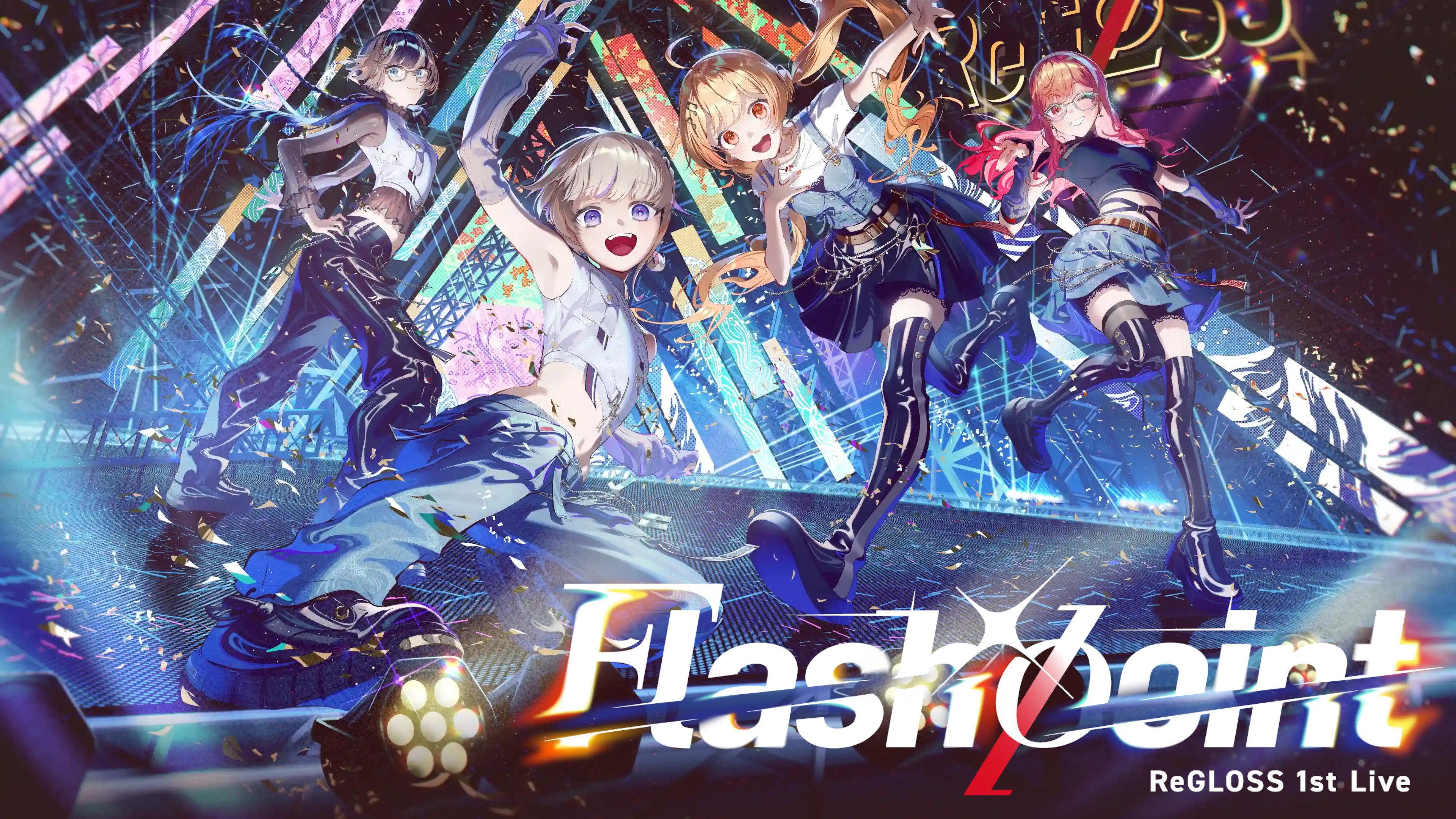 ReGLOSS 1st Live “Flashpoint”