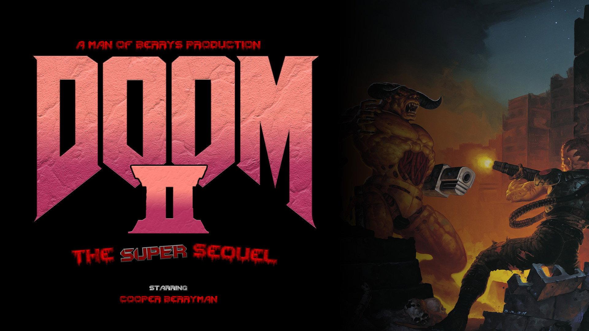 DOOM II: The Super Sequel
