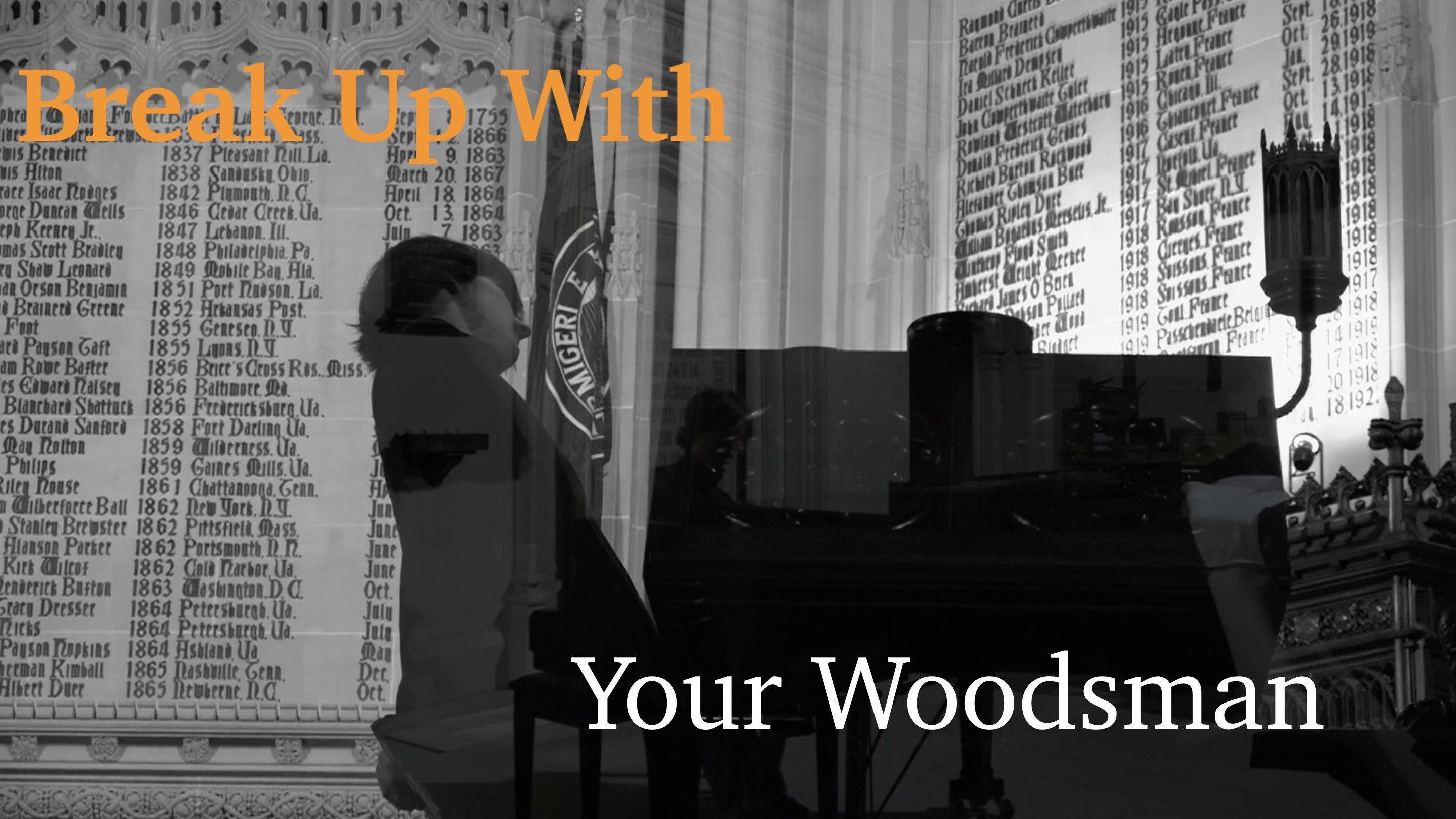 Break Up With Your Woodsman