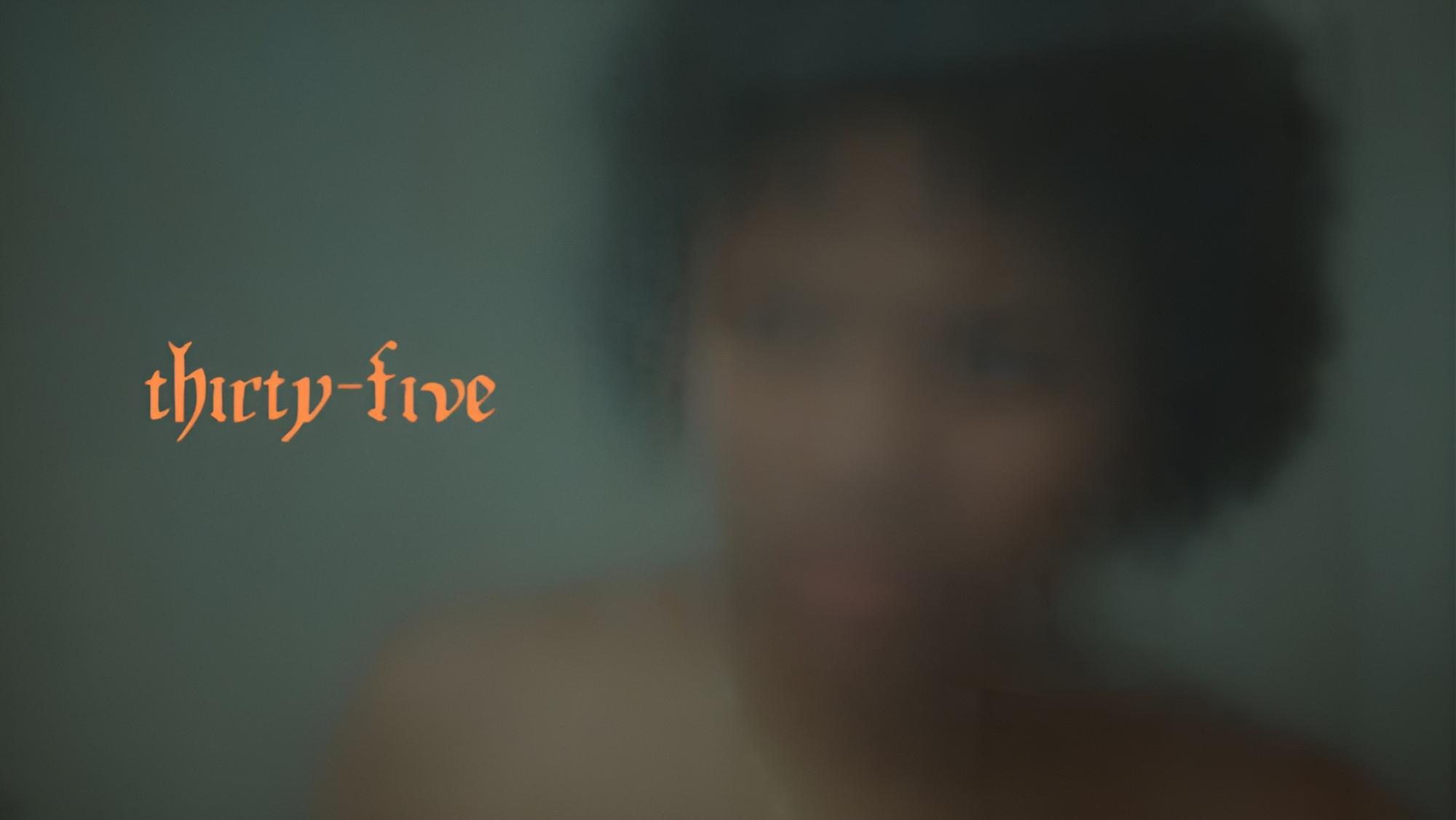 Thirty-Five