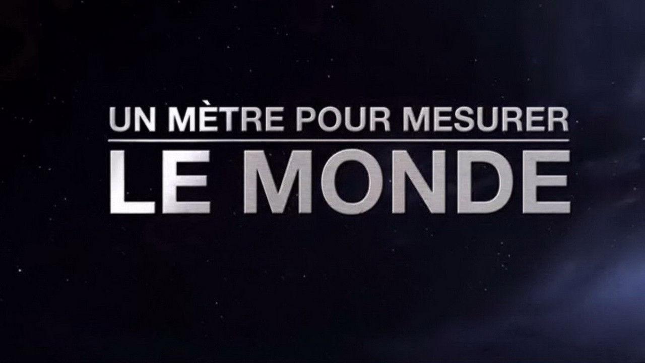 Un mètre pour mesurer le monde