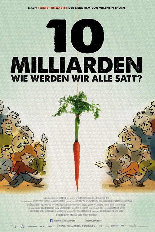 10 Milliarden - Wie werden wir alle satt?