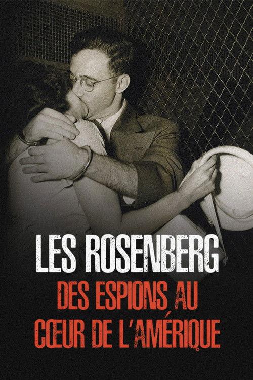 Les Rosenberg: des espions au coeur de l'Amérique