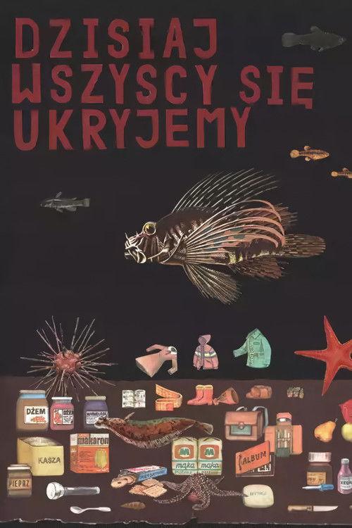 Dzisiaj wszyscy się ukryjemy