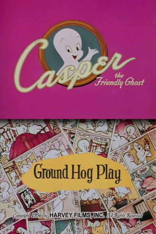 Ground Hog Play