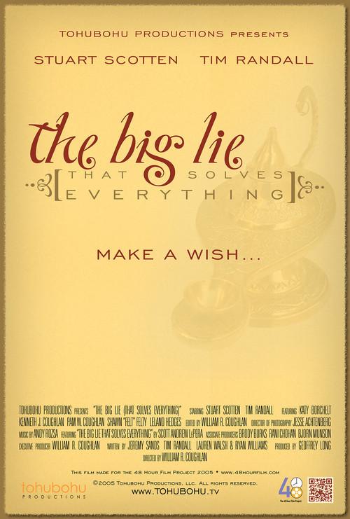 The Big Lie (That Solves Everything)