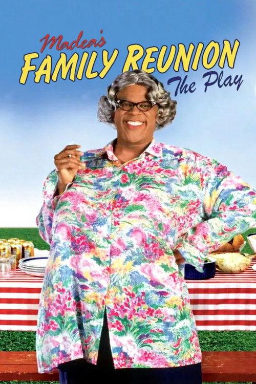 Tyler Perry's Madea's Family Reunion - The Play