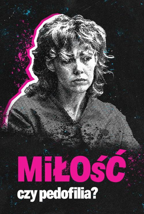 Miłość czy pedofilia?