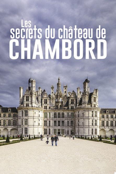 Les Secrets du château de Chambord