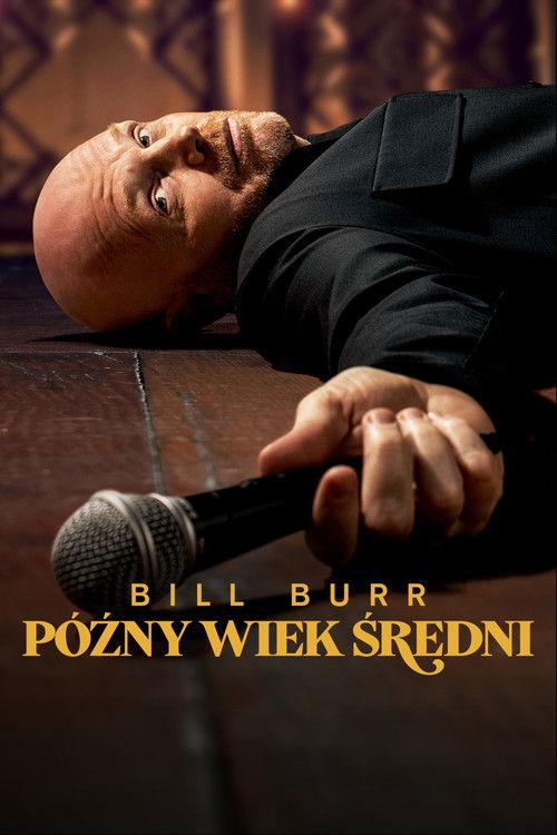 Bill Burr: późny wiek średni