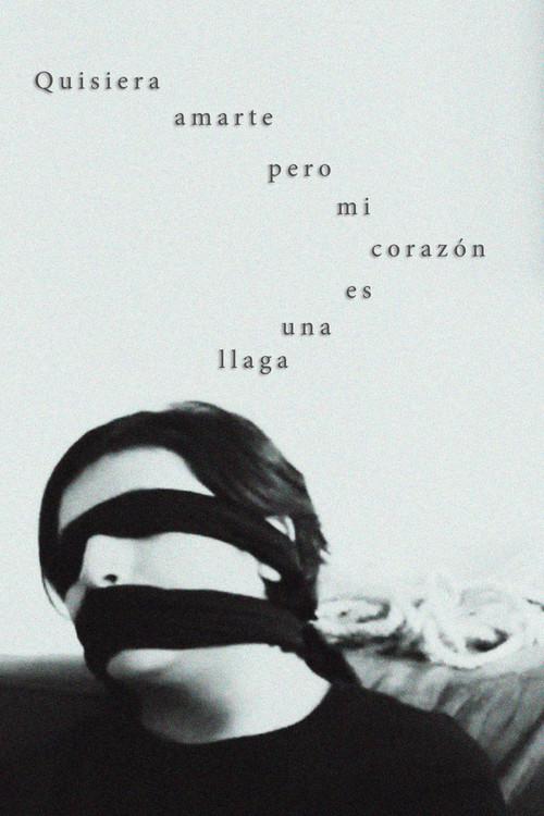 Quisiera amarte pero mi corazón es una llaga