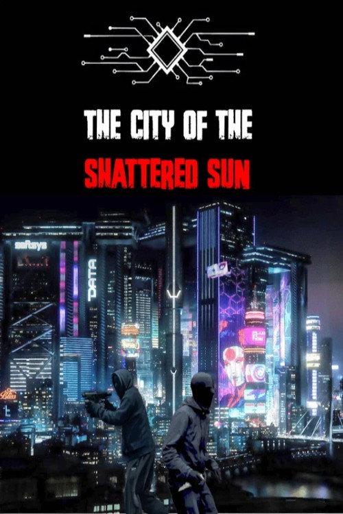 The City of the Shattered Sun Episode 1 - The fall of the Elites