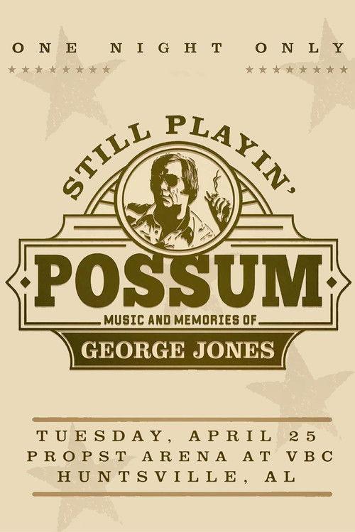 Still Playin' Possum: Music and Memories of George Jones