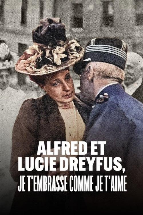 Alfred et Lucie Dreyfus, je t’embrasse comme je t’aime