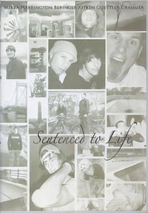 Sentenced to Life