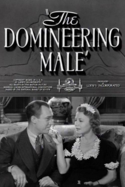The Domineering Male