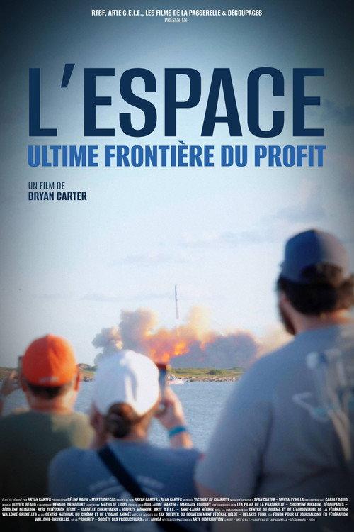 L'Espace : Ultime frontière du profit