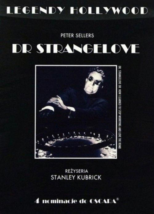Doktor Strangelove, lub jak przestałem się martwić i pokochałem bombę