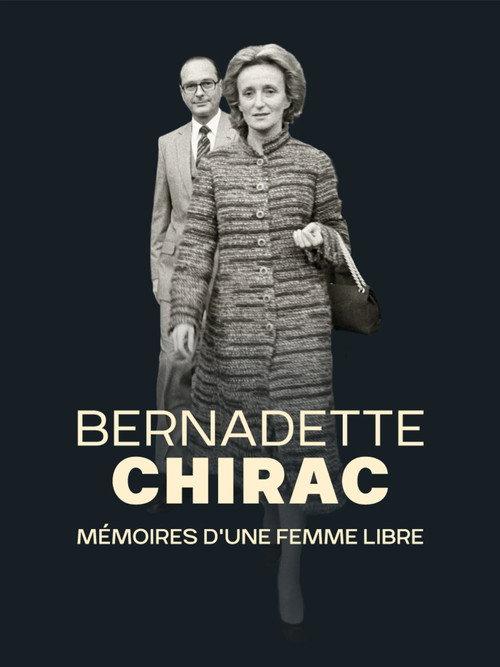 Bernadette Chirac, mémoires d'une femme libre