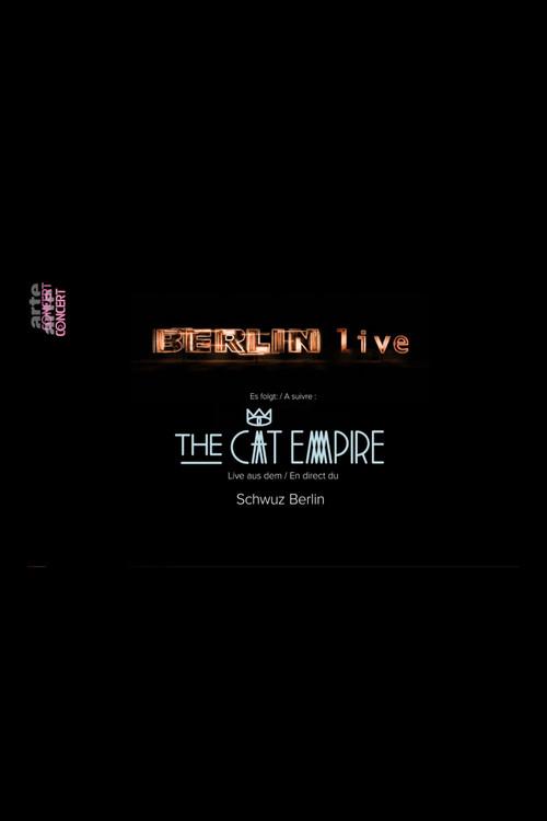 The Cat Empire: Live in Berlin
