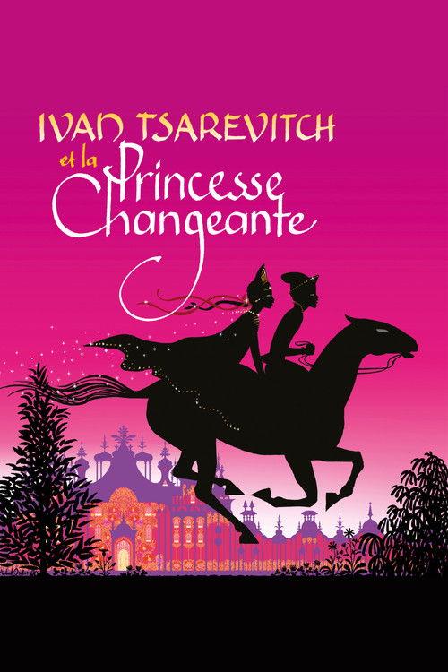 Ivan Tsarévitch et la Princesse Changeante