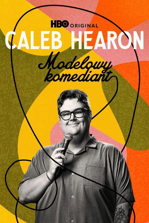 Caleb Hearon: Modelowy komediant