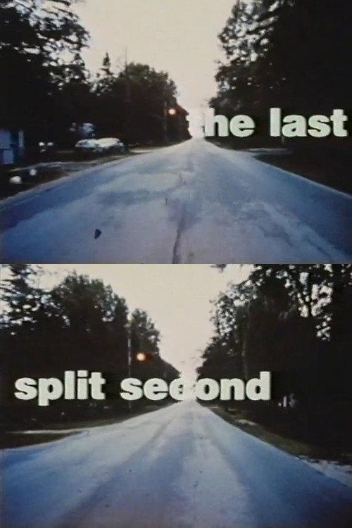 The Last Split Second