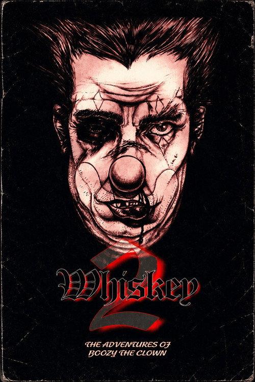 Whiskey 2: The Adventures of Boozy the Clown