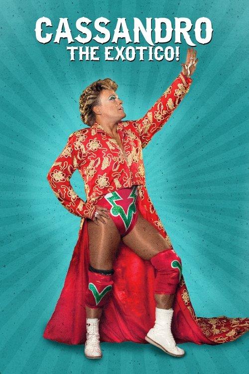Cassandro the Exotico!