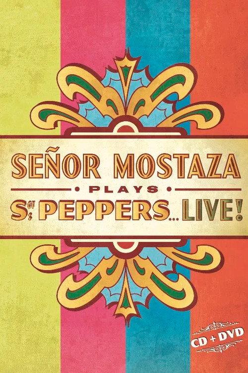 Señor Mostaza Plays Sgt. Peppers Live