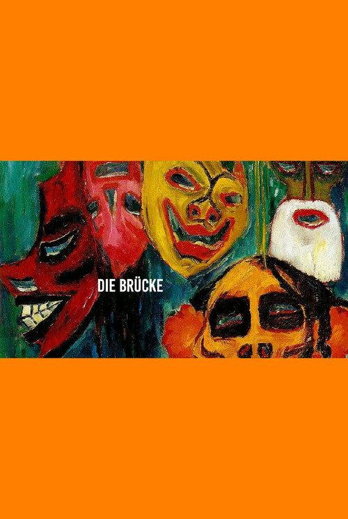Aufbruch in die Moderne - die deutsche Künstlergemeinschaft 'Brücke'