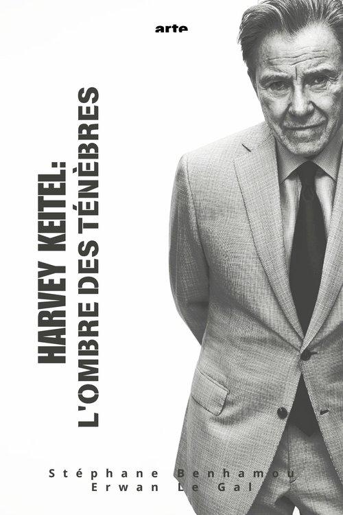 Harvey Keitel : À l'ombre des ténèbres