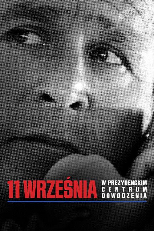 11 września: w prezydenckim centrum dowodzenia