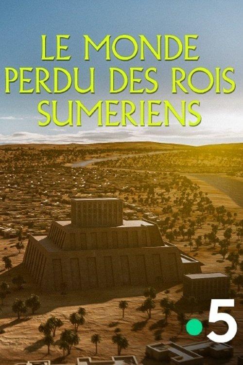Le monde perdu des rois sumériens