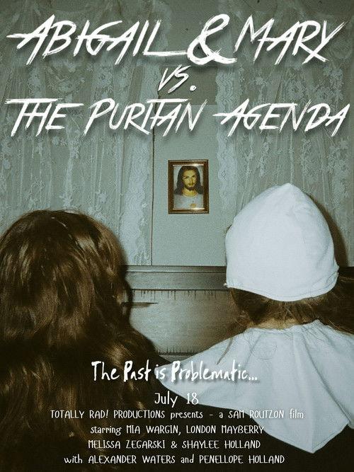 Abigail & Mary vs. The Puritan Agenda
