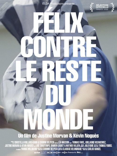 Félix contre le reste du monde