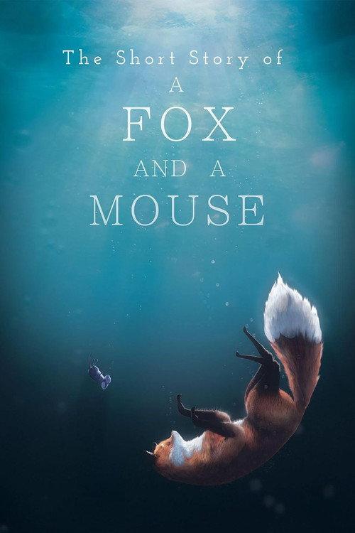 The Short Story of a Fox and a Mouse