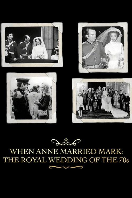 When Anne Married Mark: The Royal Wedding of the 70s
