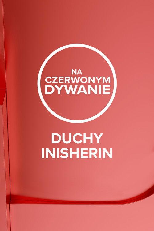 Na czerwonym dywanie: Duchy Inisherin