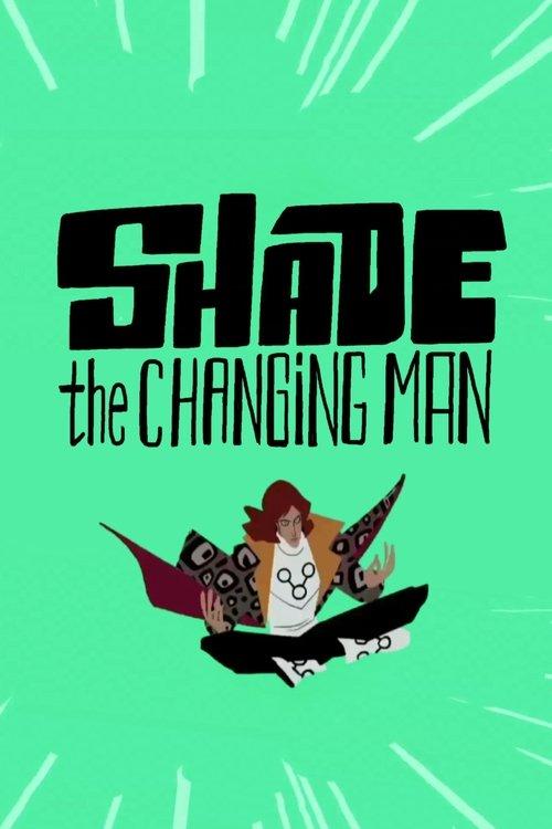 Shade: The Changing Man