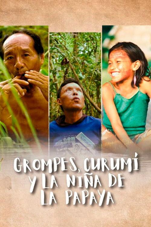 Grompes, Curumí y la niña de la papaya